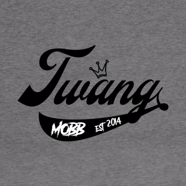 TWANG MOBB by AsylumIndustries